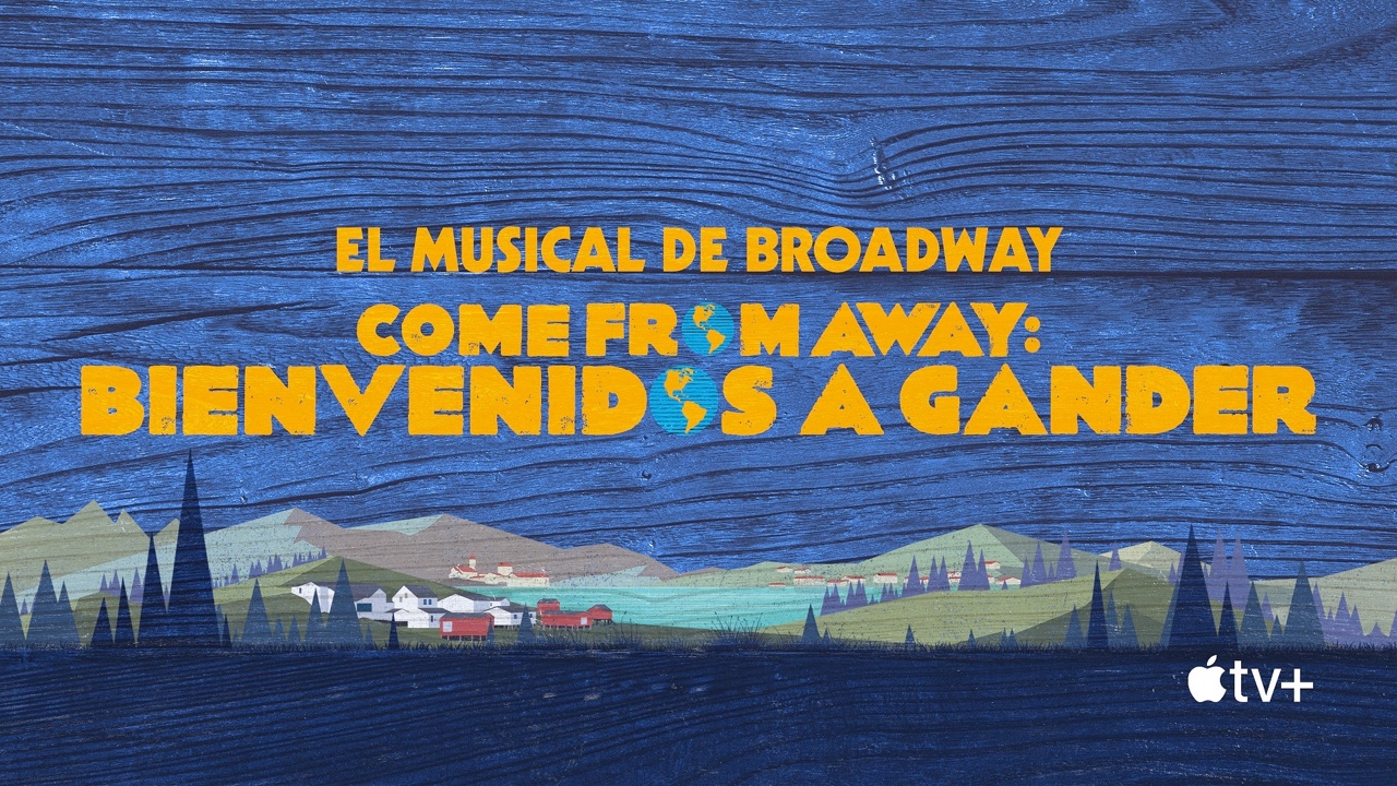 Come From Away: Bienvenidos a Gander - Apple TV+