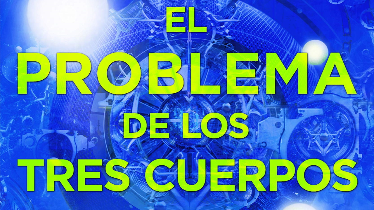 El problema de los tres cuerpos - Netflix
