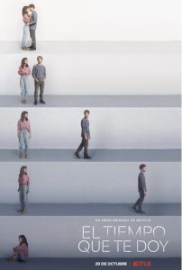 El tiempo que te doy - Netflix