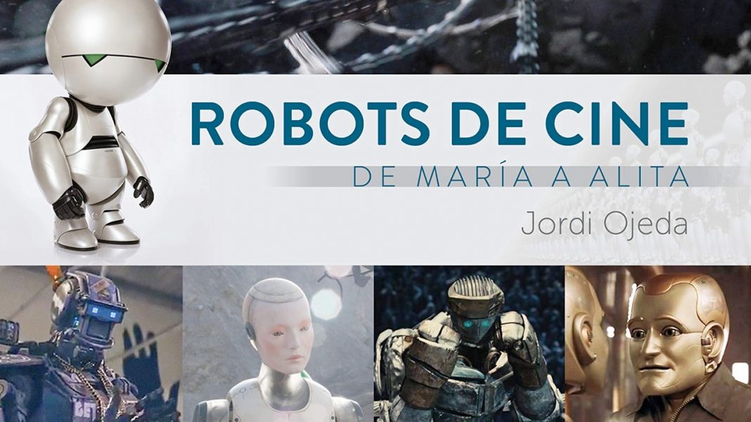 Robots de cine. De María a Alita - Diábolo Ediciones