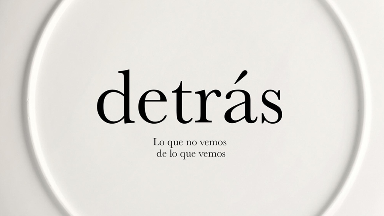 Detrás. Lo que no vemos de lo que vemos - Filmin