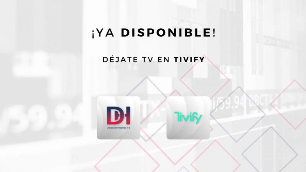 Déjate de Historias TV - Tivify