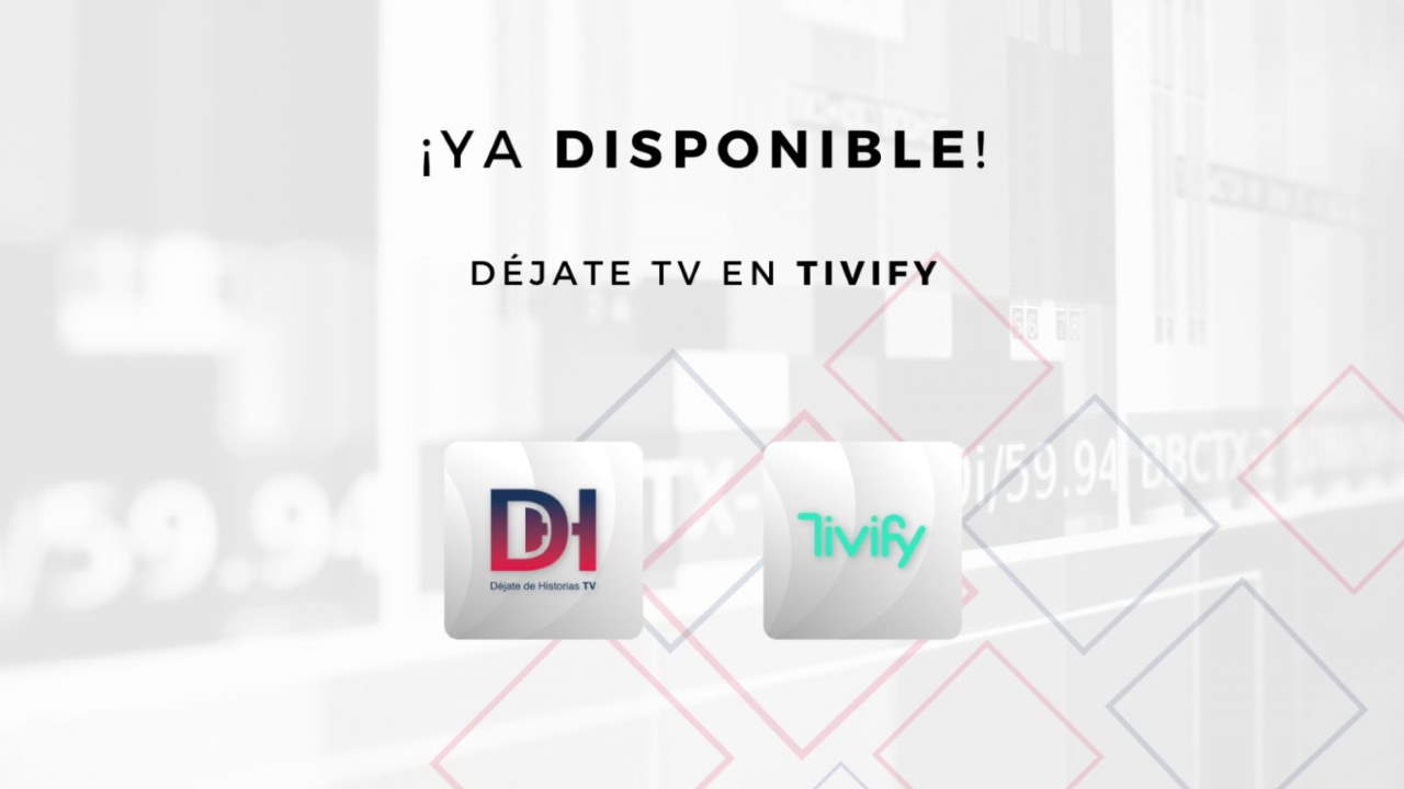 Déjate de Historias TV - Tivify