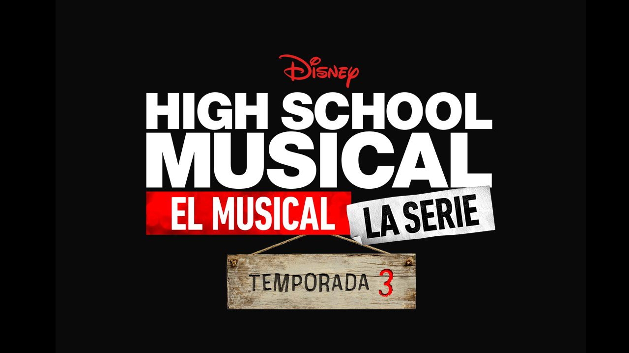 High School Musical. El Musical: La Serie T3 - Disney+
