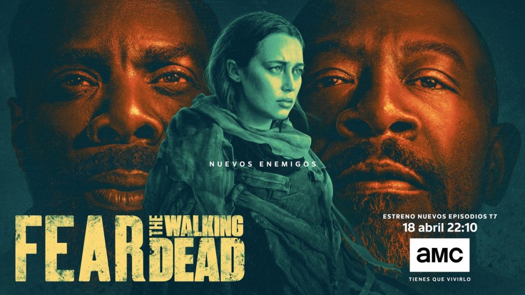 Fear the Walking Dead T7, parte 2 - AMC