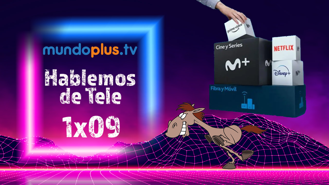 Hablemos de tele 1x09