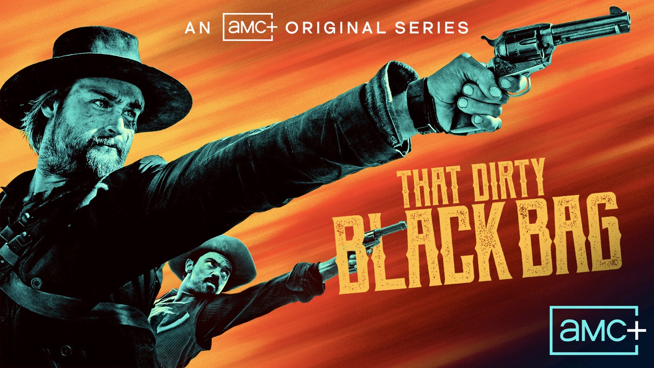 That Dirty Black Bag - AMC+