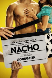 Nacho - Lionsgate+