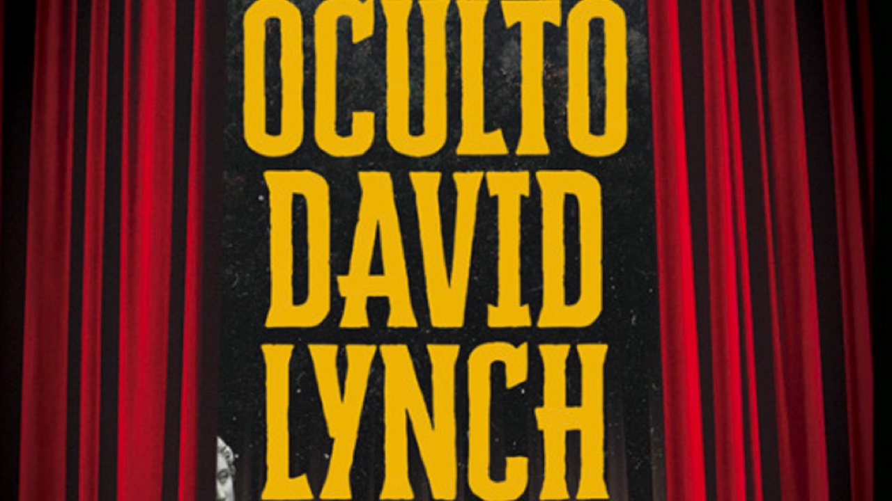 Oculto David Lynch - Dilatando Mentes
