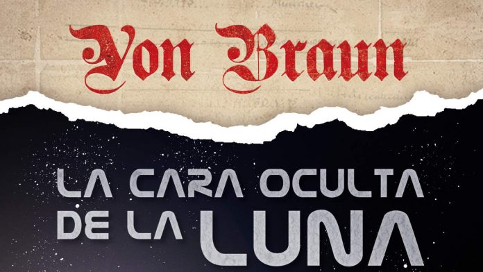 Von Braun. La cara oculta de la Luna - Yermo Ediciones