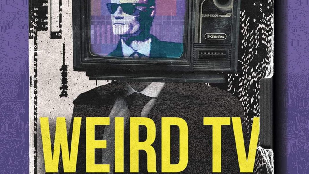 Weird TV - Dilatando Mentes