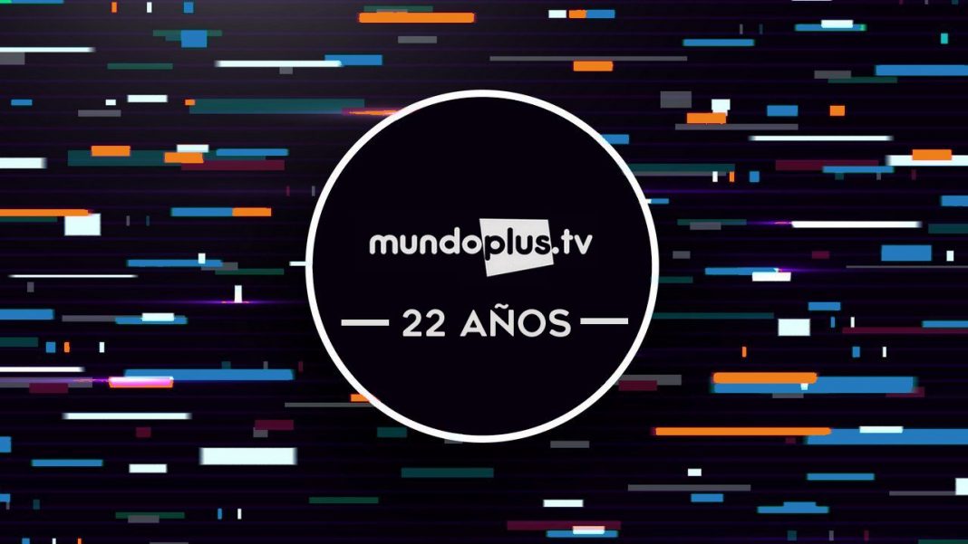 Mundoplus.tv 22 aniversario