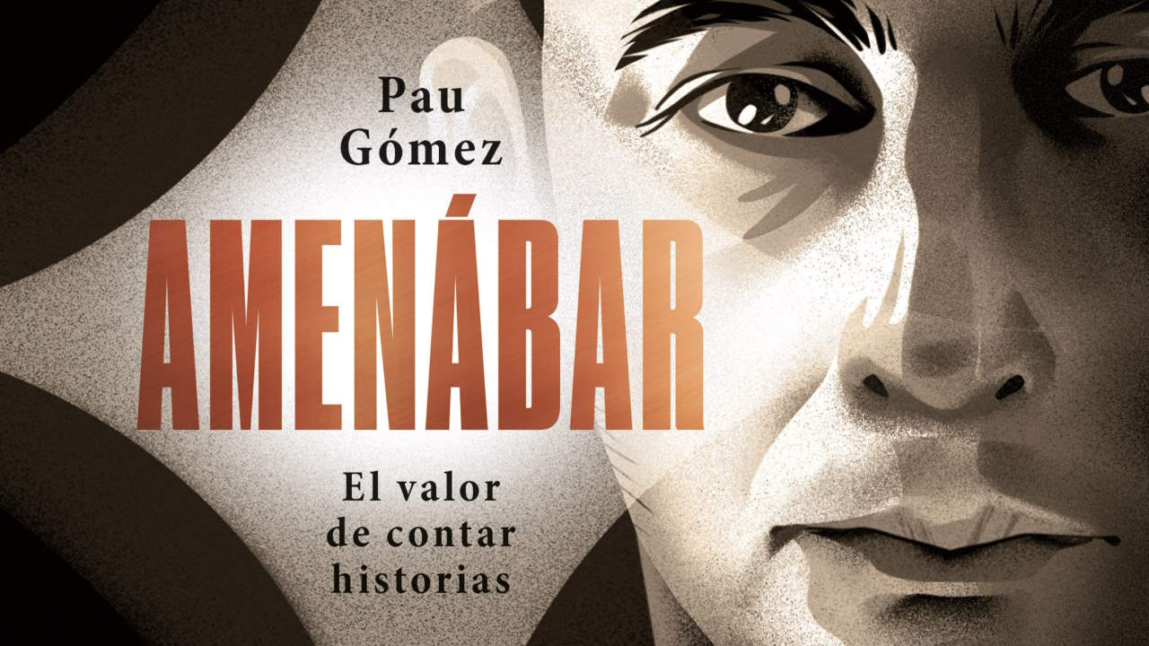 Amenabar. El valor de contar historias