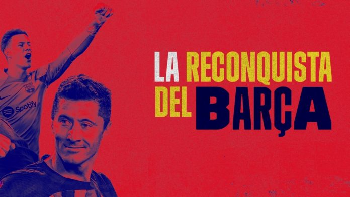 Dazn La reconquista del Barça