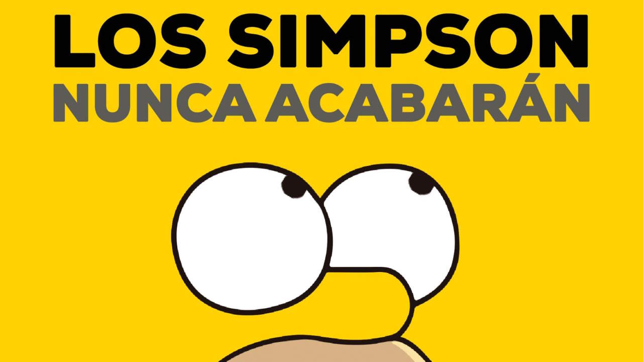 Los Simpson nunca acabarán: historiografía crítica de una serie que cambió la televisión