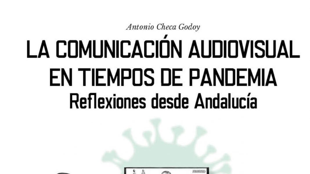 La comunicación audiovisual en tiempos de pandemia. Reflexiones desde Andalucía