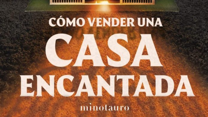 Cómo vender una casa encantada - Ediciones Minotauro