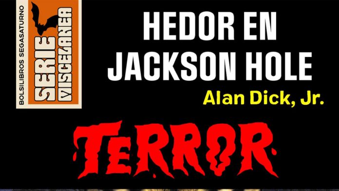 hedor en jackson hole