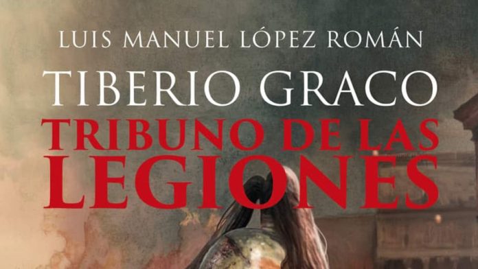 Tiberio Graco. tribuno de las legiones - Desperta Ferro