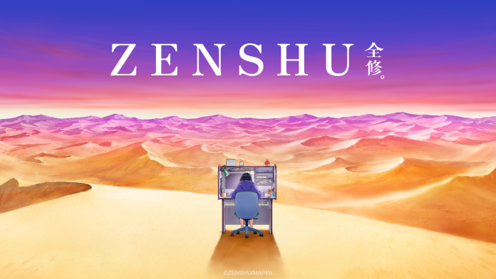 ZENSHU -Crunchyroll