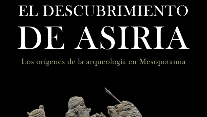 El descubrimiento de Asiria - Erasmus ediciones