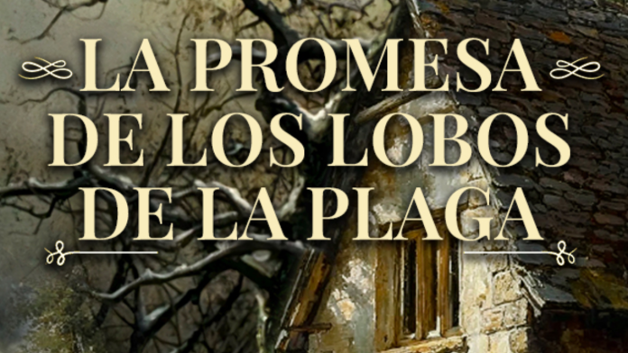 La promesa de los lobos de la plaga - Dilatando Mentes