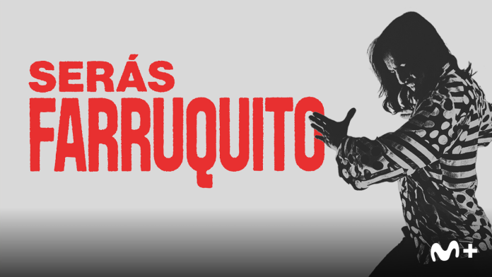 Seras Farruquito - Movistar Plus